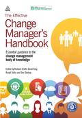 The Effective Change Manager’s Handbook
