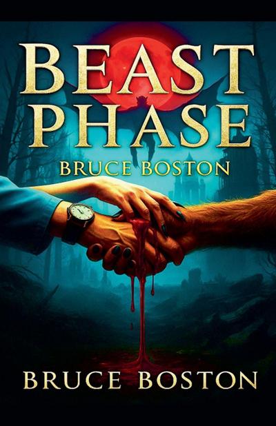 Boston, B: Beast Phase