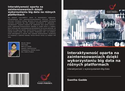 Interaktywno¿¿ oparta na zainteresowaniach dzi¿ki wykorzystaniu big data na ró¿nych platformach