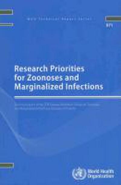 Research Priorities for Zoonoses and Marginalized Infections