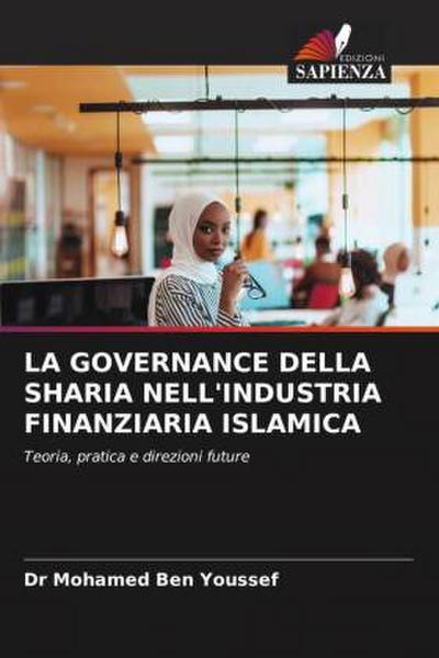 LA GOVERNANCE DELLA SHARIA NELL’INDUSTRIA FINANZIARIA ISLAMICA