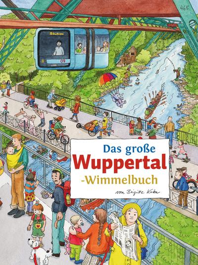 Das große WUPPERTAL-Wimmelbuch