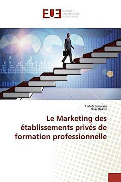 Le Marketing des établissements privés de formation professionnelle