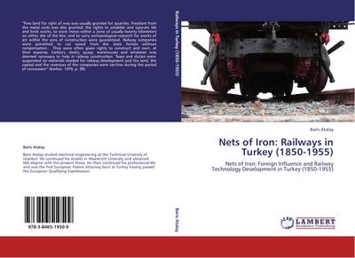 Nets of Iron: Railways in Turkey (1850-1955)