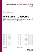 More Urban to Suburbia