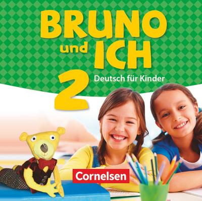 Bruno und ich: Band 2 - Audio-CD (Bruno und ich - Deutsch für Kinder)