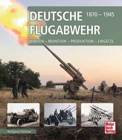 Deutsche Flugabwehr 1870-1945