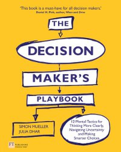 Decision Maker’s Playbook, The