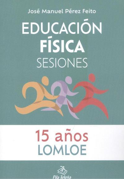 Educación física : sesiones, 15 años