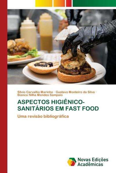 ASPECTOS HIGIÊNICO-SANITÁRIOS EM FAST FOOD