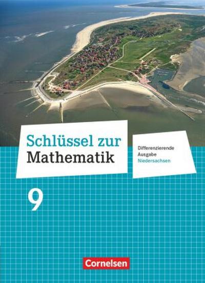 Schlüssel zur Mathematik - Differenzierende Ausgabe Niedersachsen - 9. Schuljahr