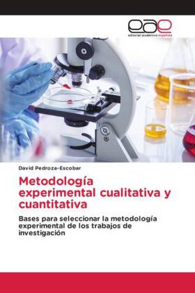 Metodología experimental cualitativa y cuantitativa