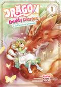 Dragon Daddy Diaries: A Girl Grows to Greatness (Manga) Volume 1