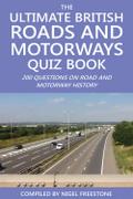 Ultimate British Roads and Motorways Quiz Book