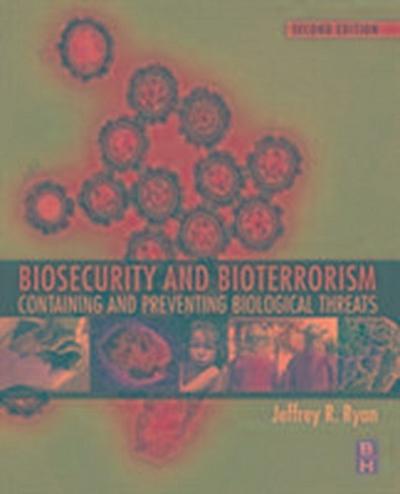 Biosecurity and Bioterrorism
