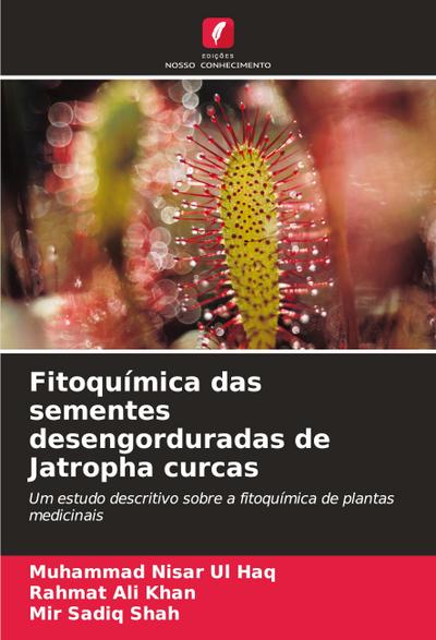 Fitoquímica das sementes desengorduradas de Jatropha curcas