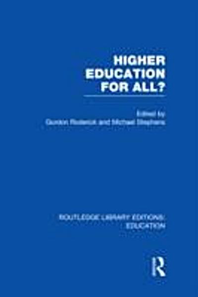 Higher Education for All? (RLE Edu G)