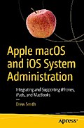 Apple macOS and iOS System Administration