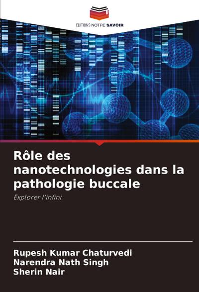 Rôle des nanotechnologies dans la pathologie buccale