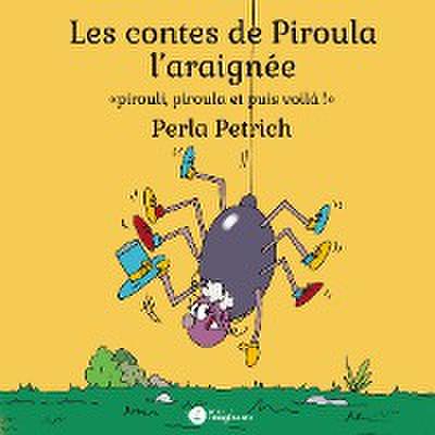 Les contes de Piroula l´araignée