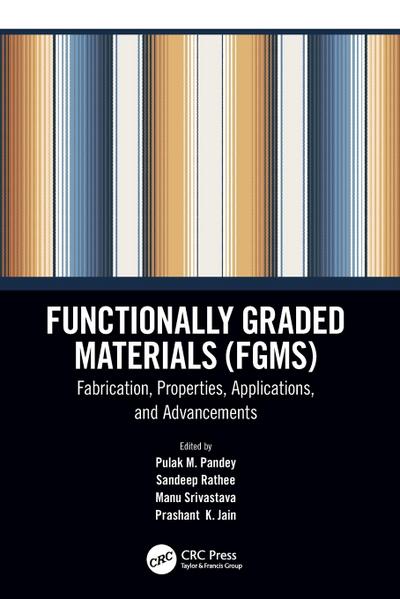 Functionally Graded Materials (FGMs)