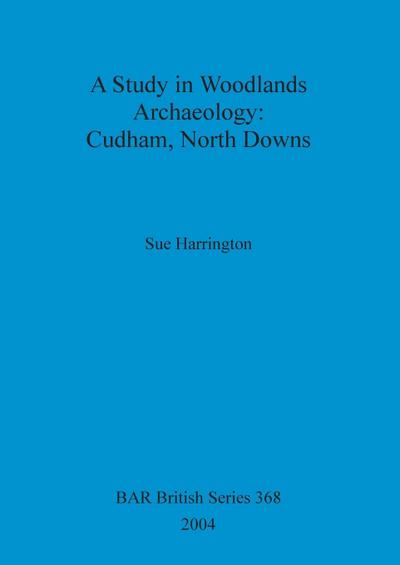 A Study in Woodlands Archaeology