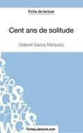 Cent ans de solitude de Gabriel García Márquez (Fi