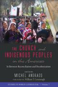 The Church and Indigenous Peoples in the Americas