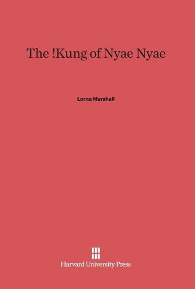 The !Kung of Nyae Nyae