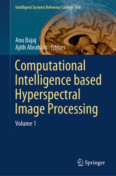 Computational Intelligence based Hyperspectral Image Processing