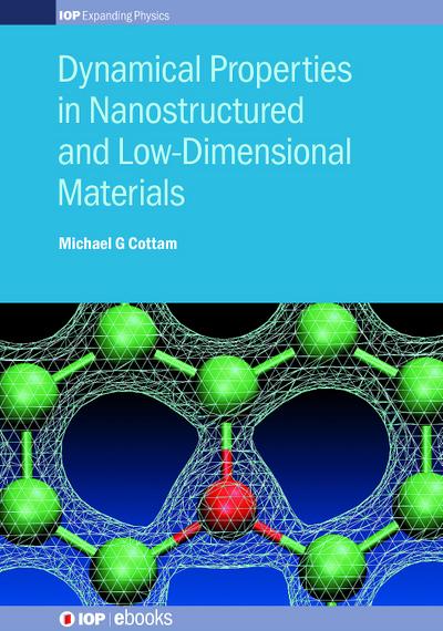 Dynamical Properties in Nanostructured and Low-Dimensional Materials