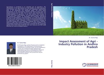 Impact Assessment of Agri - Industry  Pollution in Andhra Pradesh