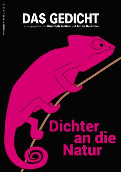 Das Gedicht. Zeitschrift /Jahrbuch für Lyrik, Essay und Kritik / DAS GEDICHT Bd. 27: Dichter an die Natur