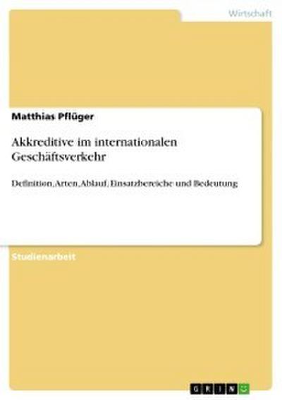 Akkreditive im internationalen Geschäftsverkehr