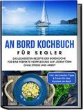 An Bord Kochbuch für Segler