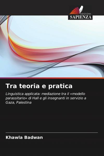 Tra teoria e pratica