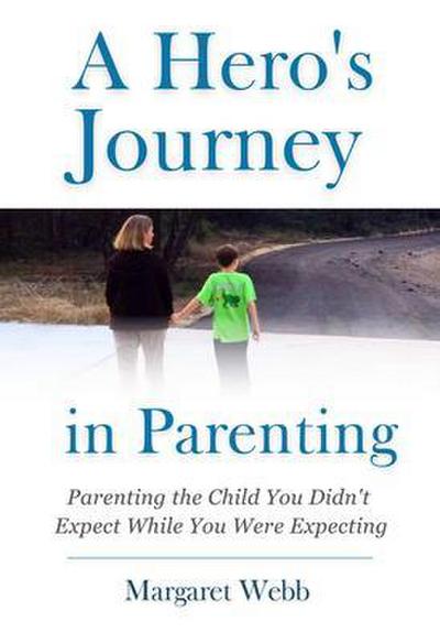 A Hero’s  Journey in Parenting