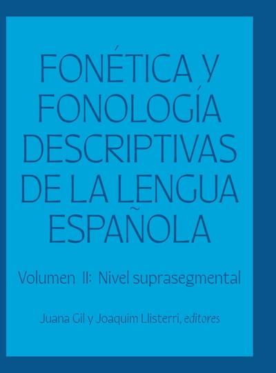 Fonetica y fonologia descriptivas de la lengua espanola