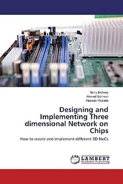 Designing and Implementing Three dimensional Network on Chips