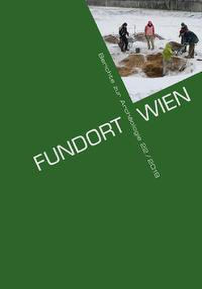Fundort Wien 22/2019: Berichte zur Archäologie