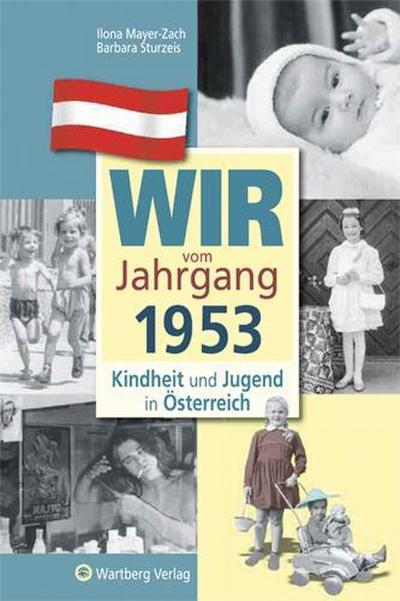 Kindheit und Jugend in Österreich 1953