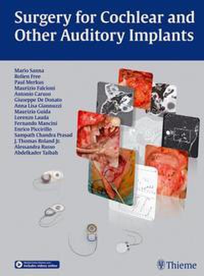 Sanna, M: Surgery for Cochlear and Other Auditory Implants