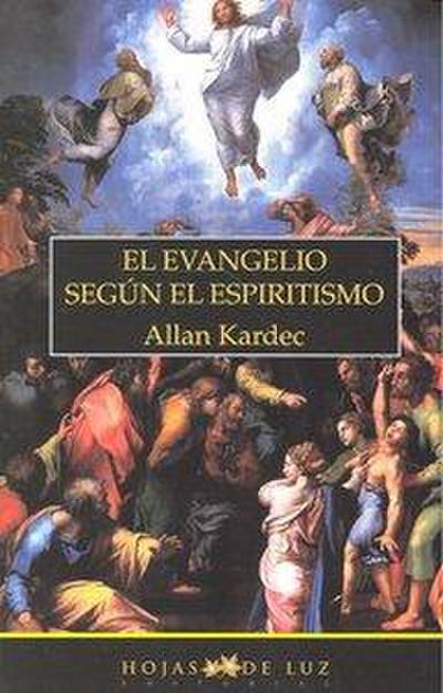 Kardec, A: Evangelio según el espiritismo