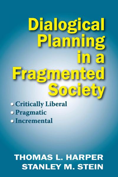 Dialogical Planning in a Fragmented Society