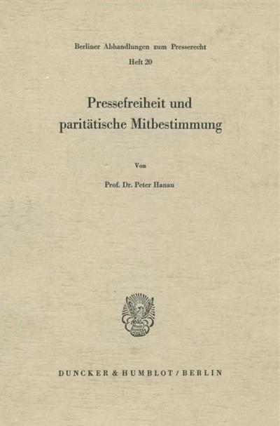 Pressefreiheit und paritätische Mitbestimmung.