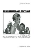 Fernsehen als Mythos