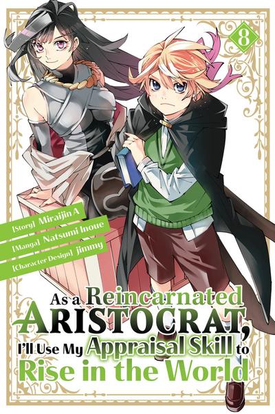 As a Reincarnated Aristocrat, I’ll Use My Appraisal Skill to Rise in the World 8(manga)
