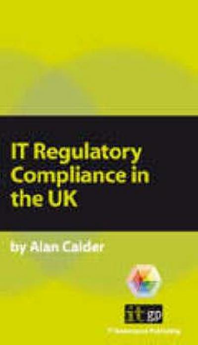 IT Regulatory Compliance in the UK