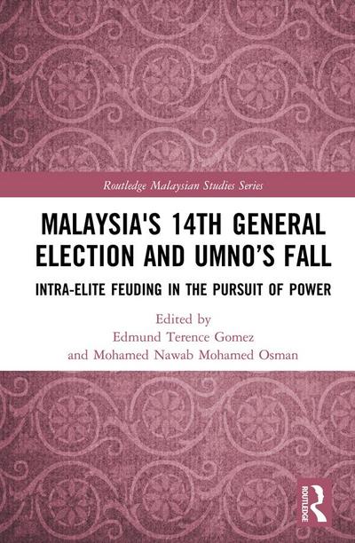 Malaysia’s 14th General Election and UMNO’s Fall