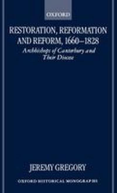Restoration, Reformation, and Reform, 1660-1828
